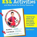 ESL Activities and Mini-Books for Every Classroom